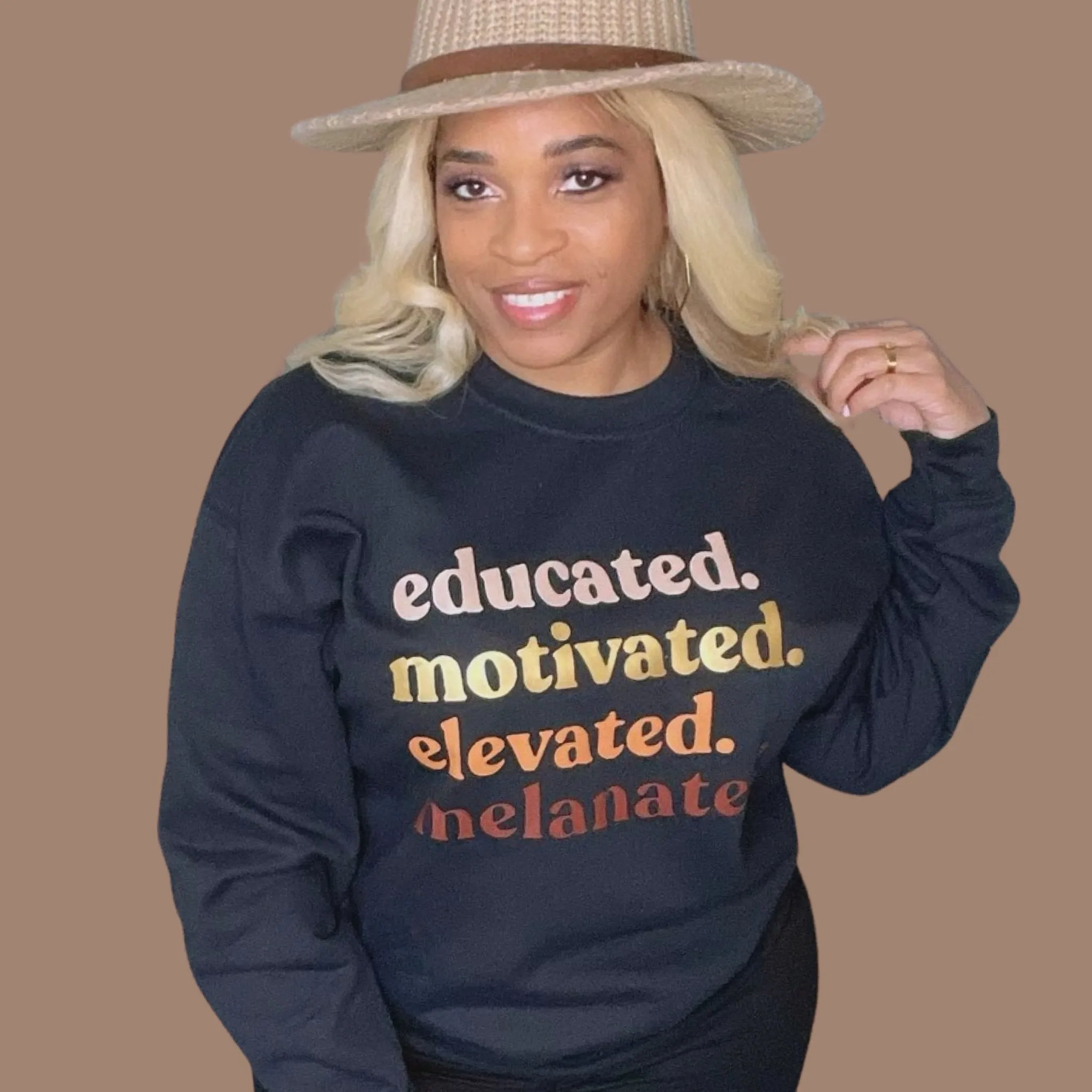 Educated, Motivated, Elevated, Melanated  Sweatshirt